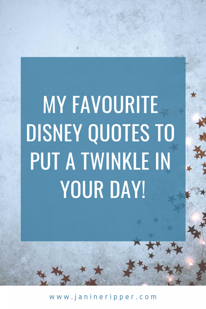 My Favourite Disney Quotes to Put a Twinkle in Your Day